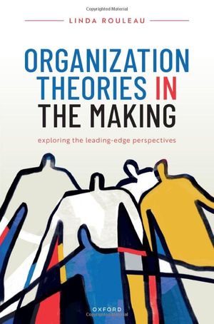Organization Theories in the Making